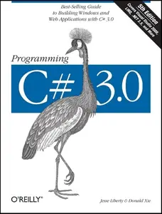 USED-Programming C# 3.0: Best-Selling Guide to Building Windows and Web Applications with C# 3.0 by Liberty, Jesse (Paperback)