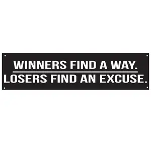 Winners Find A Way. Losers Find An Excuse. Banner – 40 x 10 CM Motivational Wall Art – Heavy-Duty 13oz Vinyl with UV Print and 4 Grommets – Gym, Office, Garage Decor – Bold Indoor/Outdoor Poster-Style Banner