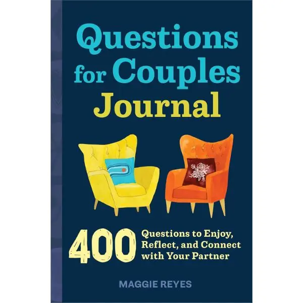 Questions for Couples Journal: 400 English No-Pressure Questions for All Kinds of Conversations, Reflecting, Connecting & Growing Closer to Build a Strong Partnership (Relationship Books for Couples) - Maggie Reyes - Paperback