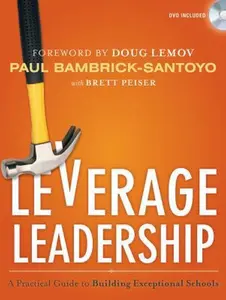 USED-Leverage Leadership: A Practical Guide to Building Exceptional Schools by Paul Bambrick-Santoyo (Paperback)