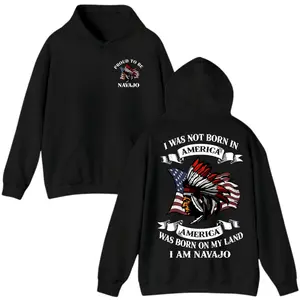 Custom Tribe [Name] Pride Hoodie, I Was Not Born in America Statement, America Was Born on My Land Native Heritage Sweatshirt, Indigenous Identity Apparel, Full Colors, For Men, For Women, Unisex Tops Streetwear Womenswear