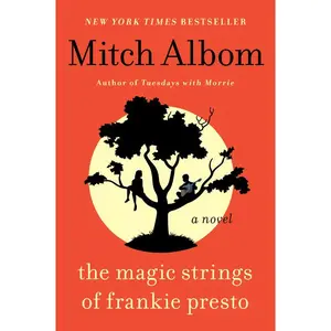 The Magic Strings of Frankie Presto: A Novel by Mitch Albom [Paperback Book]