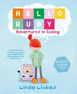 USED-Hello Ruby: Adventures in Coding by Liukas, Linda (Hardcover)