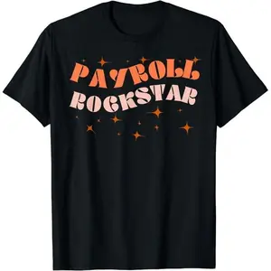 100% Cotton Fashion Garment Payroll Team Funny Payroll Rockstar Clerk Payroll Manager T-Shirt