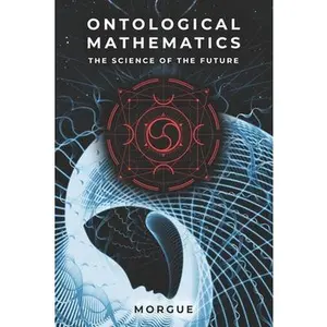 USED-Ontological Mathematics: The Science of the Future - Hyperianism by Morgue (Paperback)