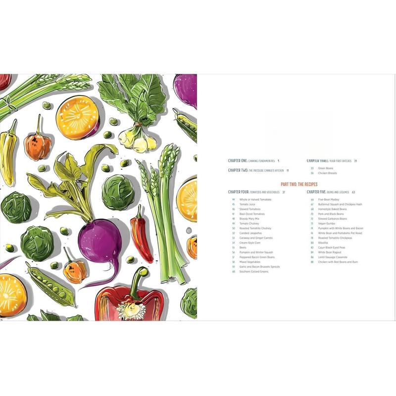 The Complete Guide to Pressure Canning: Everything You Need to Know to Can Meats, Vegetables, Meals in a Jar, and More