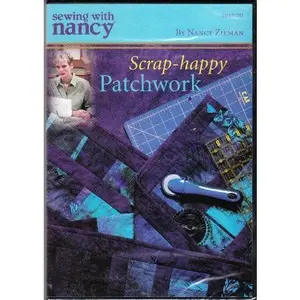 USED-Sewing with Nancy: Scrap-happy Patchwork