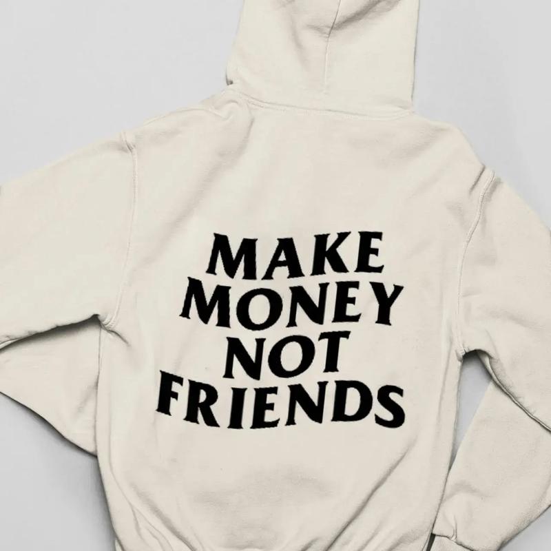 Make Money Not Friends Hoodie, Bold Statement Graphic Hoodie, Urban Streetwear Unisex Pullover, Motivational Quote Black Hoodie for Men and Women