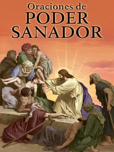 Oraciones de Poder Sanador (Spanish Edition)