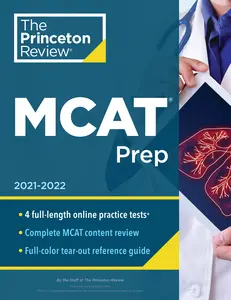 USED-Princeton Review MCAT Prep, 2021-2022: 4 Practice Tests + Complete Content Coverage by The Princeton Review (Paperback)