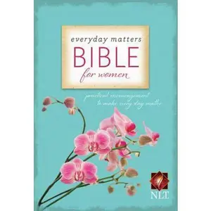 USED-Everyday Matters Bible for Women-NLT: Practical Encouragement to Make Every Day Matter by Hendrickson Bibles (Paperback)