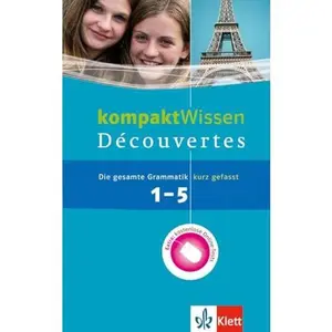 USED-Découvertes 1.-5. Lernjahr. Grammatik kompaktWissen: Die gesamte Grammatik kurz gefasst mit Online-Tests by Bettina Malek (Unknown)