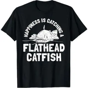 Flathead catfish - Catfish Fishing Fish For Catfish T-Shirt