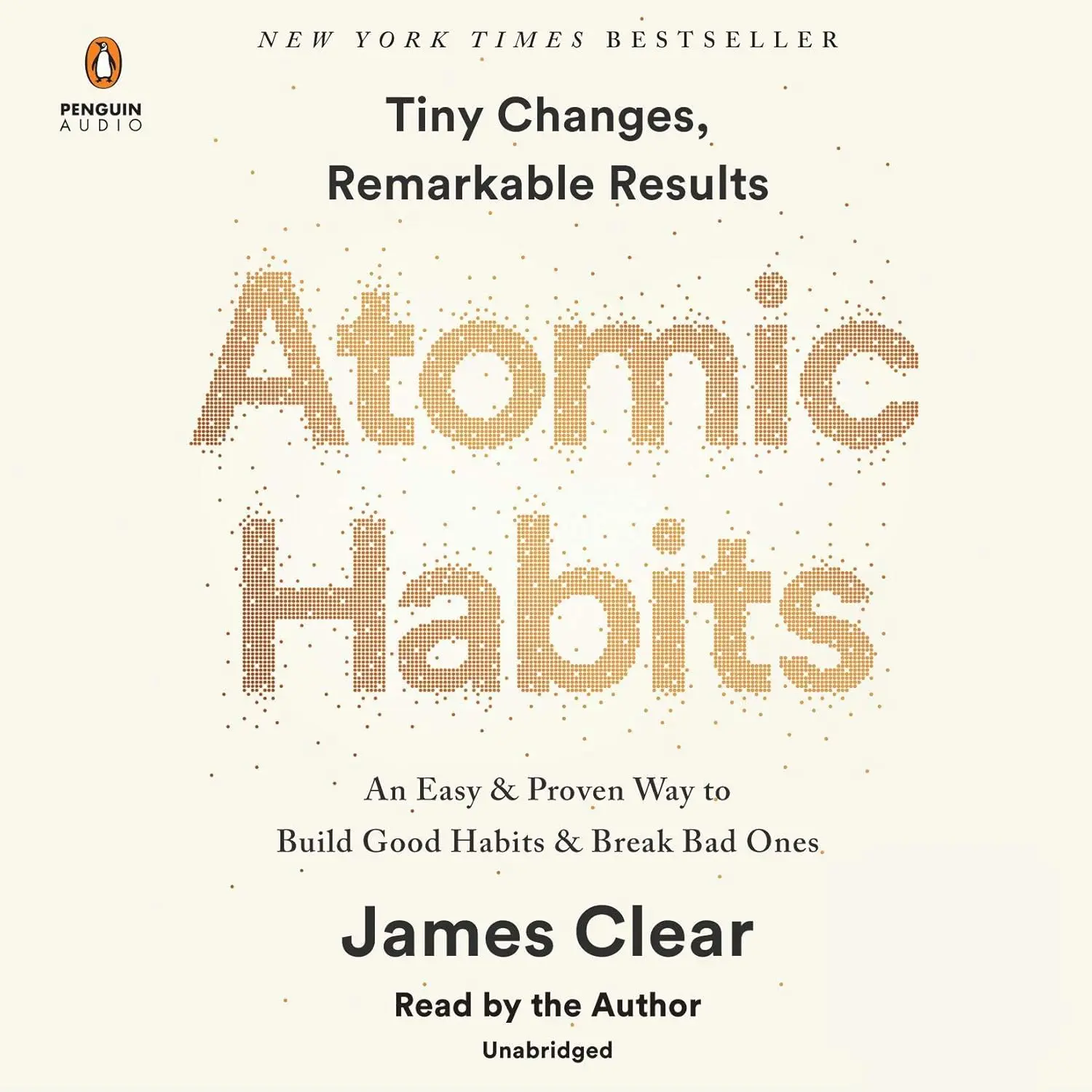 Atomic Habits: English Career & Self-Help Book for Forming Good Habits, Mastering Tiny Behaviors, Easy Proven Framework for Improving, Practical Strategies with Daily Life True Stories