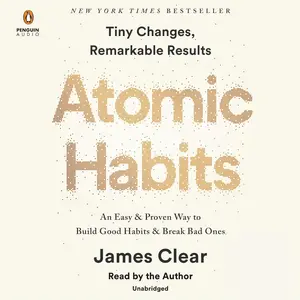 Atomic Habits: English Self-Help Book for Formation, Easy & Proven Method, True Stories from Daily Life