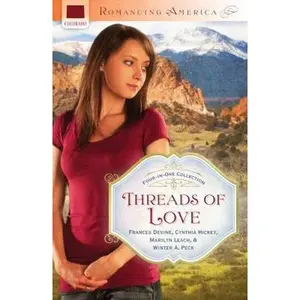 USED-Threads of Love: Four-in-one Collection (Romancing America) by Frances Devine (Paperback)