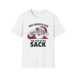 You Should See The Size Of My Sack T-Shirt | Funny Santa Christmas Shirt