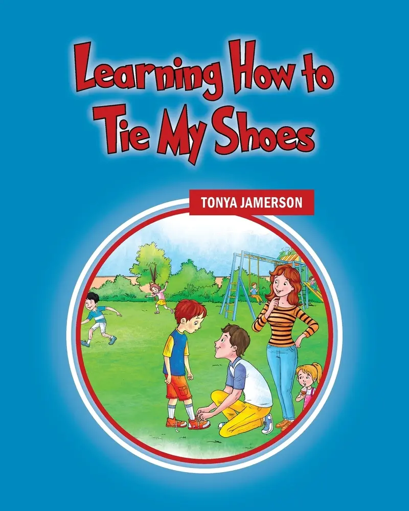 USED-Learning How to Tie My Shoes by Jamerson, Tonya (Paperback)