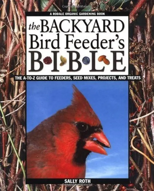 USED Book - The Backyard Bird Lover's Ultimate How-To Guide: More Than 200 Easy Ideas and Projects for Attracting and Feeding Your Favorite Birds by sally-roth (Hardcover) - english