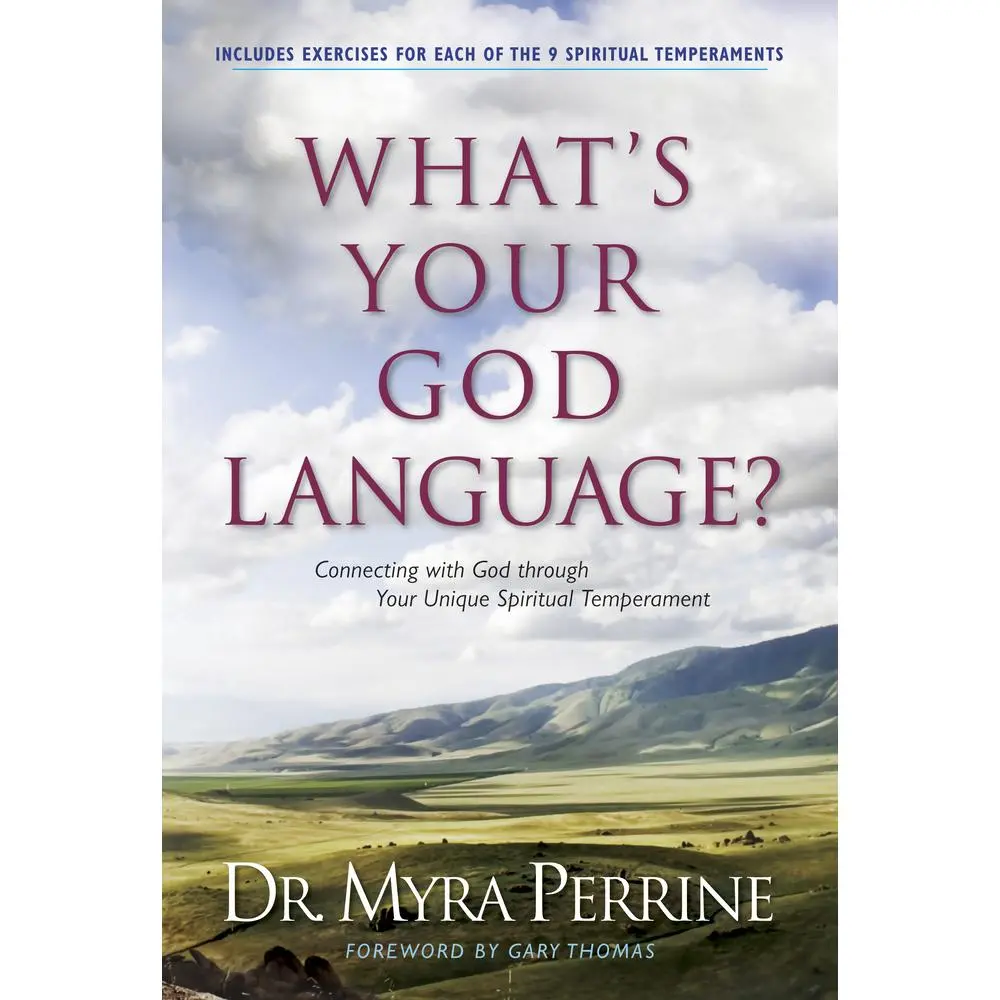USED-What's Your God Language?: Connecting with God Through Your Unique Spiritual Temperament by Perrine, Myra (Paperback)