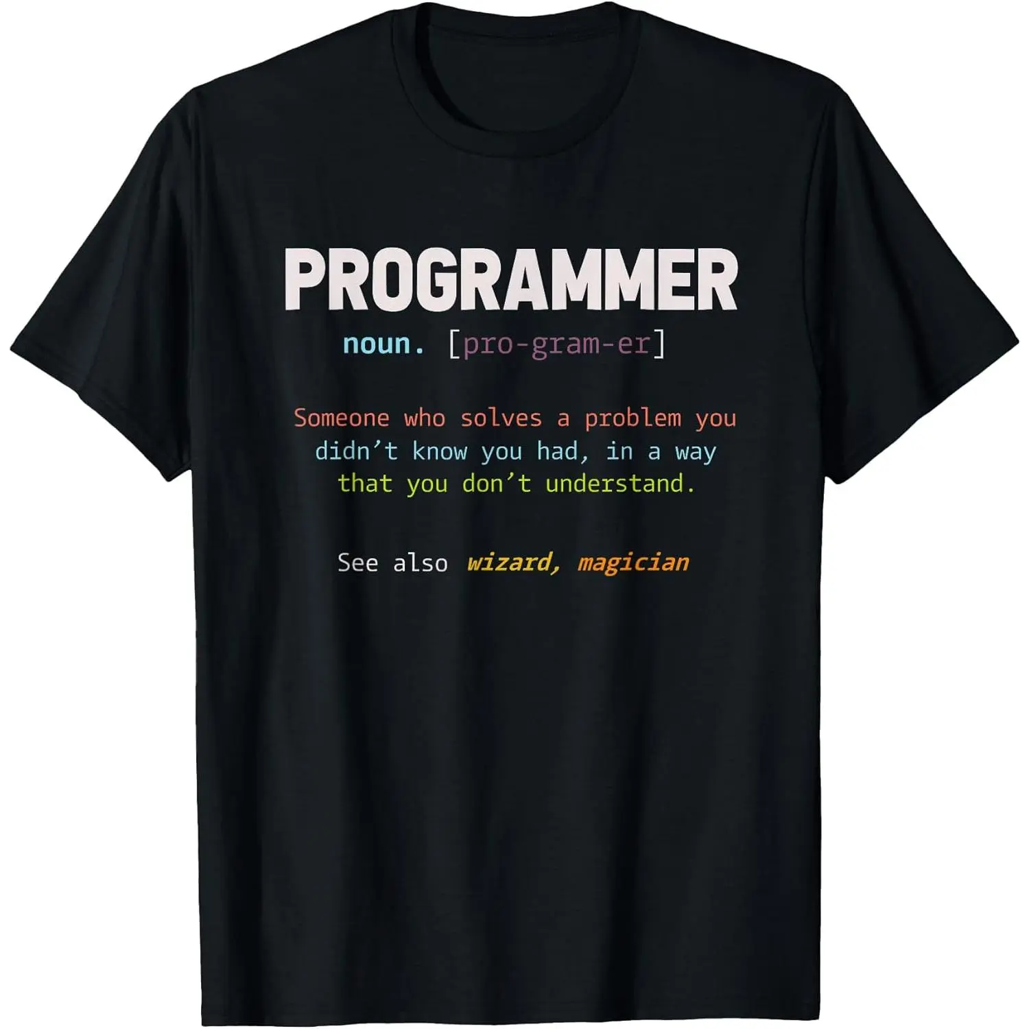 Computer Geek Nerd Gift Funny Programmer T-Shirt