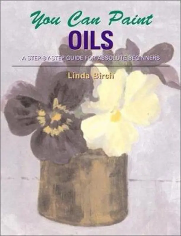 USED Book - You Can Paint Oils: A Step-by-Step Guide for Absolute Beginners by Linda Birch (Paperback) - english