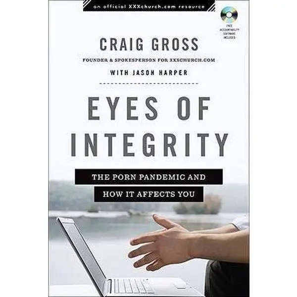 USED-Eyes of Integrity: The Porn Pandemic and How It Affects You (XXXChurch.com Resource) by Craig Gross (Paperback)