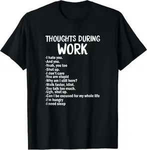 Funny Sarcastic Tee Hate Work Summer Casual Shortsleeve Cotton T-Shirt