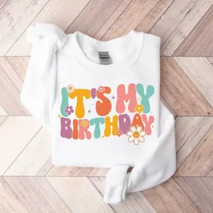 It's My Birthday Sweatshirt, Birthday Party Girl Shirt, Birthday Squad Sweatshirt, Birthday Gift, Birthday Girl Sweatshirt