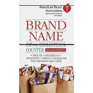 USED-American Heart Association Brand Name Fat and Cholesterol Counter, Second Edition by American Heart Association (Unknown)