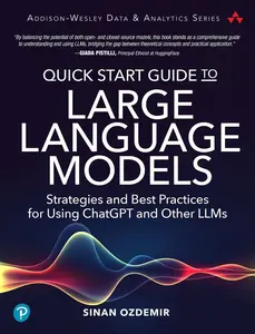 USED Book - Quick Start Guide to Large Language Models: Strategies and Best Practices for Using ChatGPT and Other Llms by Ozdemir, Sinan (Paperback) - english