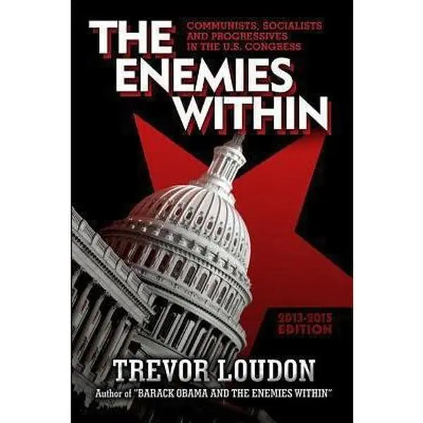 USED Book - The Enemies Within: Communists, Socialists and Progressives in the U.S. Congress by Loudon, Trevor (Paperback) - english, Social Sciences, Internal Subversion, Modern Communism