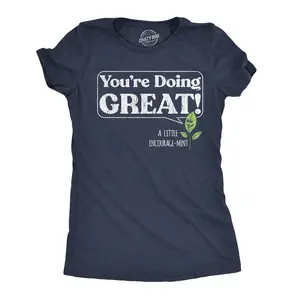 Womens Funny T Shirts Youre Doing Great A Little Encourage Mint Sarcastic Graphic Novelty Tee For Ladies Funny Womens T Shirts Cute Vintage Fashion Casual Ladies T-Shirt Gift Funny Motivational Top Women's Navy -