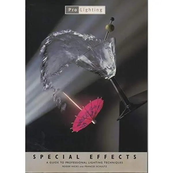 USED Book - Special Effects: A Guide to Professional Lighting Techniques (Pro Lighting Series) by Roger Hicks (Paperback) - english