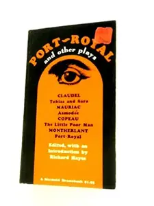 USED-Port-Royal and Other Plays (Mermaid Dramabook) by Francois Mauriac (Paperback)