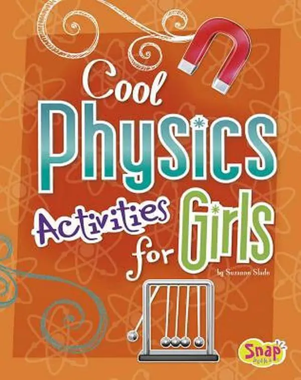 USED-Cool Physics Activities for Girls by Slade, Suzanne (Paperback)
