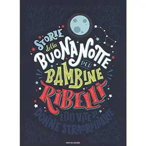 USED-Storie della buonanotte per bambine ribelli (Italian Edition) by Francesca Cavallo (Hardcover)