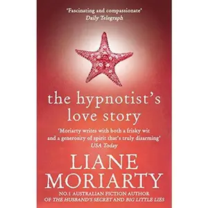 USED-The Hypnotist's Love Story by Liane Moriarty (Paperback)