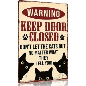 12x8 Inch Aluminum Cat Warning Sign Keep Door Closed Don't Let The Cats Out Wall Decor Signs Poster for Home Kitchen Bathroom Pet Lover Art
