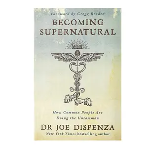Becoming Supernatural: How Common People Are Doing the Uncommon Paperback – March 19, 2019