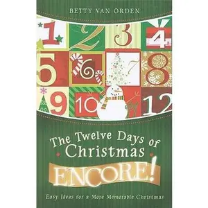 USED-Twelve Days of Christmas Encore! by Van Orden, Betty (Paperback)