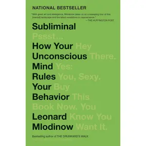 USED-Subliminal: How Your Unconscious Mind Rules Your Behavior (Pen Literary Award Winner) by Mlodinow, Leonard (Paperback)