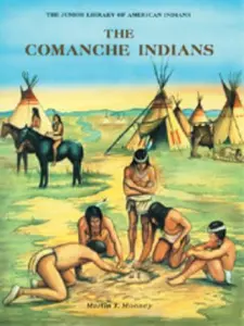 USED-The Comanche Indians (Junior Library of American Indians) by Martin J. Mooney (Unknown)