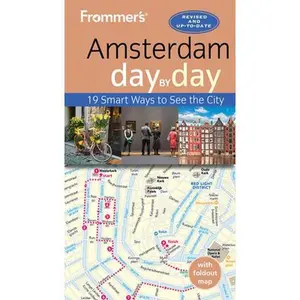 Frommer's Amsterdam Day by Day -- Donald Strachan, Paperback