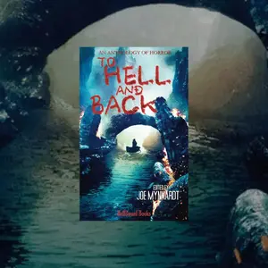 To Hell and Back Edited by Joe Mynhardt