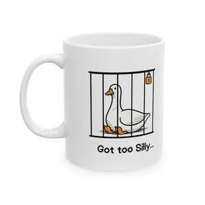 Got Too Silly Funny Coffee Mug, Gift