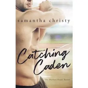 USED-Catching Caden by Christy, Samantha (Paperback)