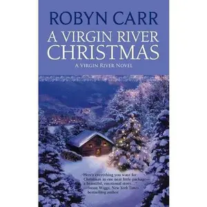USED-A Virgin River Christmas (Virgin River, Book 4) by Robyn Carr (Unknown)