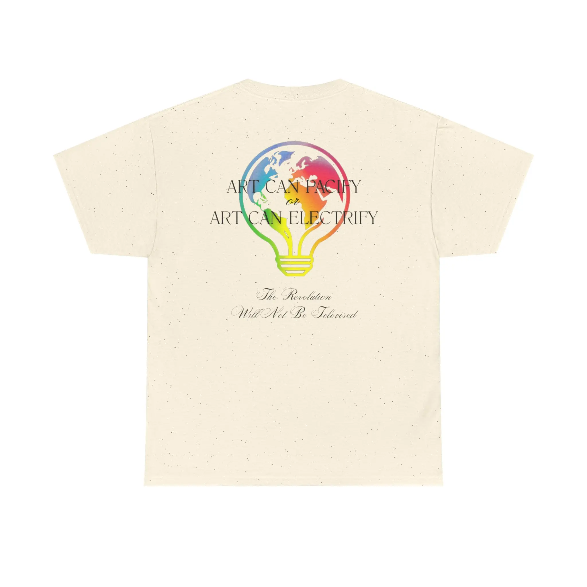 ART CAN PACIFY OR ELECTRIFY, Unisex Heavy Cotton Graphic Tee, Back Print, Creative Statement T-Shirt, Casual Wear, Unique Gift for Art Lovers