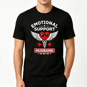 Emotional Support Husband Do Not Pet Funny Graphic T-Shirt, Pure Cotton Crewneck Tee, Humorous Gift for Spouses, Casual Unisex Top, Men's T-shirt men good